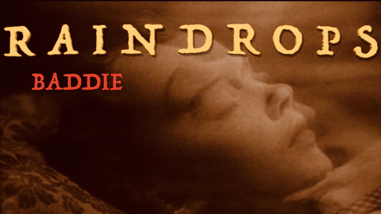 Baddie - Raindrops