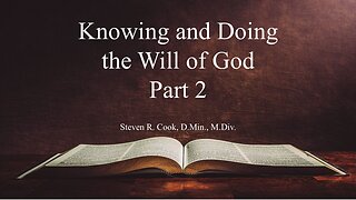 Knowing and Doing the Will of God Part 2