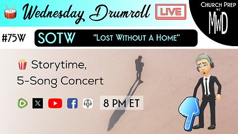 🥁 #75W 🍿Storytime: "Lost Without A Home" | Church Prep w/ MWD