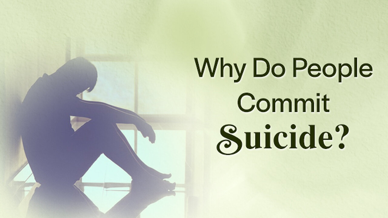 Why do people commit suicide?