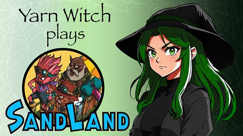 Toriyama Tuesday: Yarn Witch plays Sand Land (Pt. 16) - Time to relax