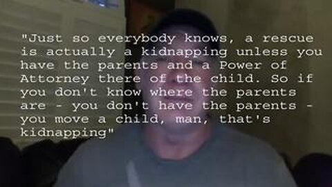 CRAIG SAWMAN SAWYER ADMITS RESCUES ARE "KIDNAPPINGS" [RAISES $10 MILLION w/ ALEX JONES TO DO IT]