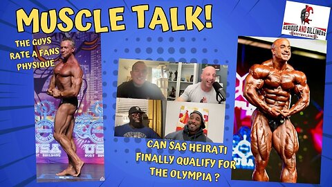 Muscle Talk! The Guys rate a fans Physique! Can Sas Heirati finally qualify for the Olympia?