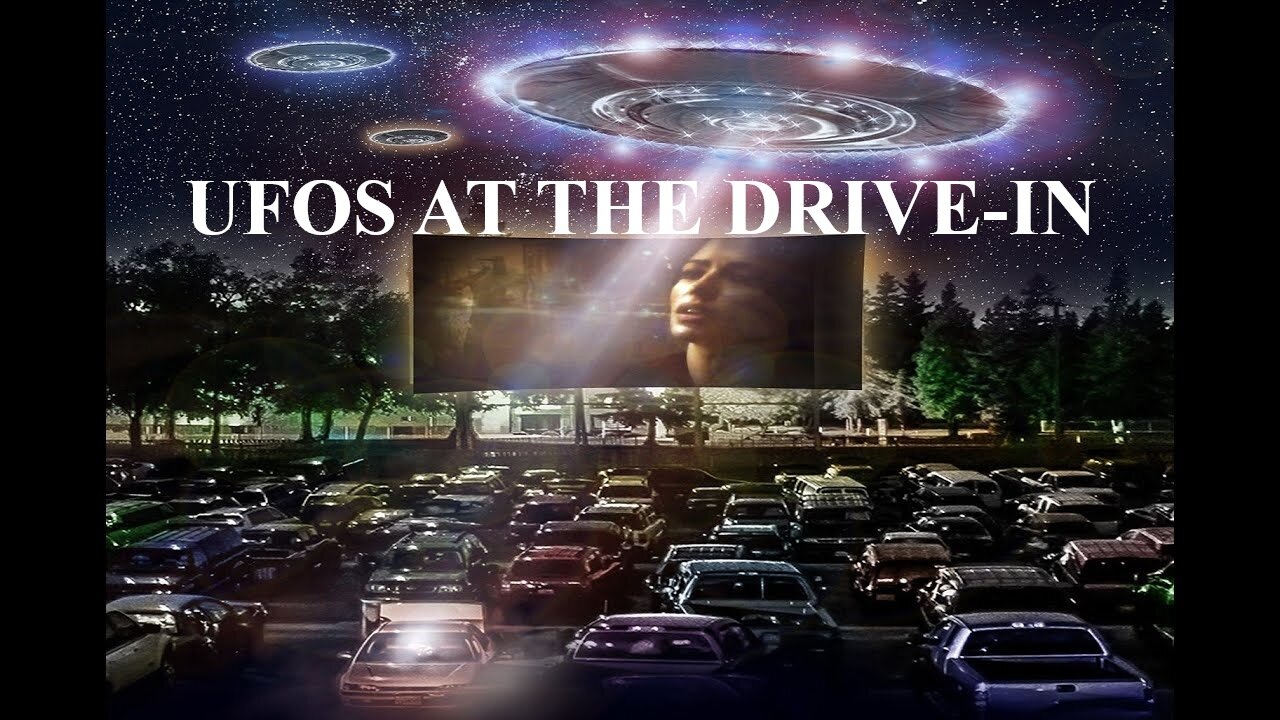 UFOS AT THE DRIVE-IN