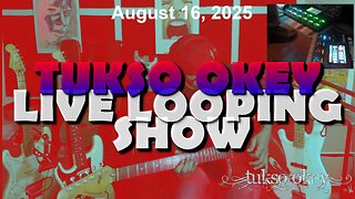 Tukso Okey Live Looping Show - Saturday, August 16, 2025