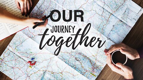 Our Journey Together