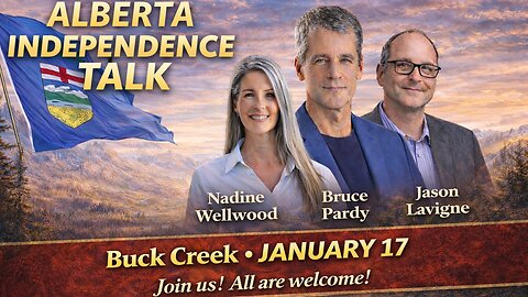 Alberta Independence Talk | Buck Creek Town Hall with Bruce Pardy, Nadine Wellwood & Jason Lavigne