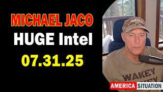 Michael Jaco HUGE Intel 07.31.25: "Arrests Are Coming For The Untouchables! Important Update"