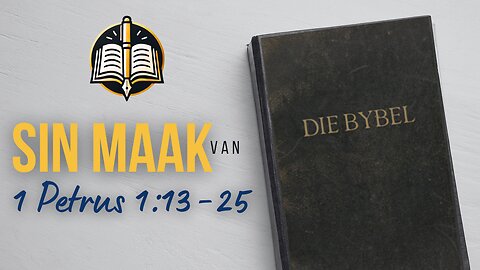 SinMaak van 1 Petrus 1:13-25