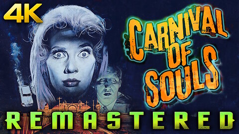 Carnival Of Souls (4K - UHD) - REMASTERED - Cult Classic