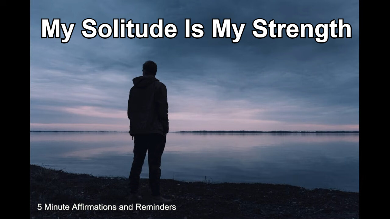 Affirmations for Overcoming Fear Of Loneliness