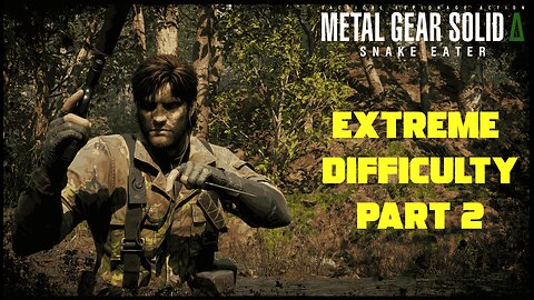 Metal Gear Solid Delta: Snake Eater Extreme Difficulty GUIDE PART 2