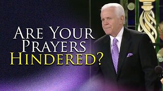 Are Your Prayers Hindered?