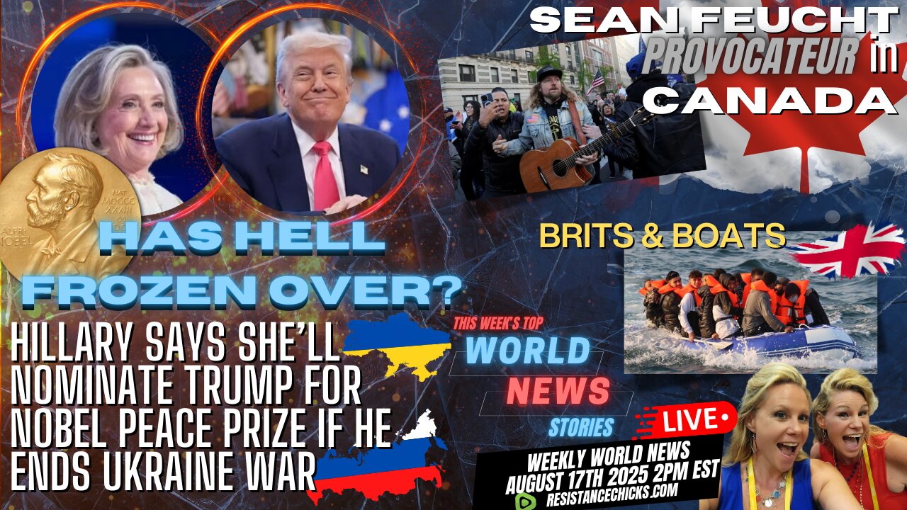 Trump Nobel Peace Prize? Sean Feucht Provocateur in Canada | Brits and Boats | World News 8/17/25