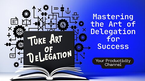 💡 The Secret to Smart Delegation | Boost Your Team’s Productivity ⚡📈