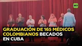 Se gradúan en medicina 165 colombianos becados en Cuba