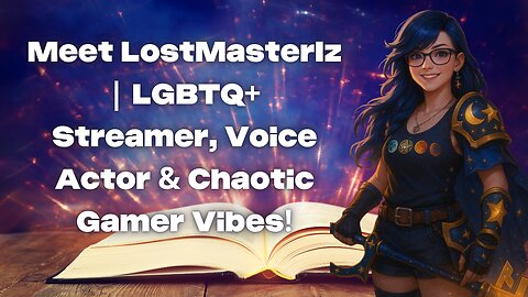 Meet LostMasterIz | LGBTQ+ Streamer, Voice Actor & Chaotic Gamer Vibes!