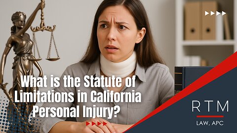 What is the Statute of Limitations in California Personal Injury?