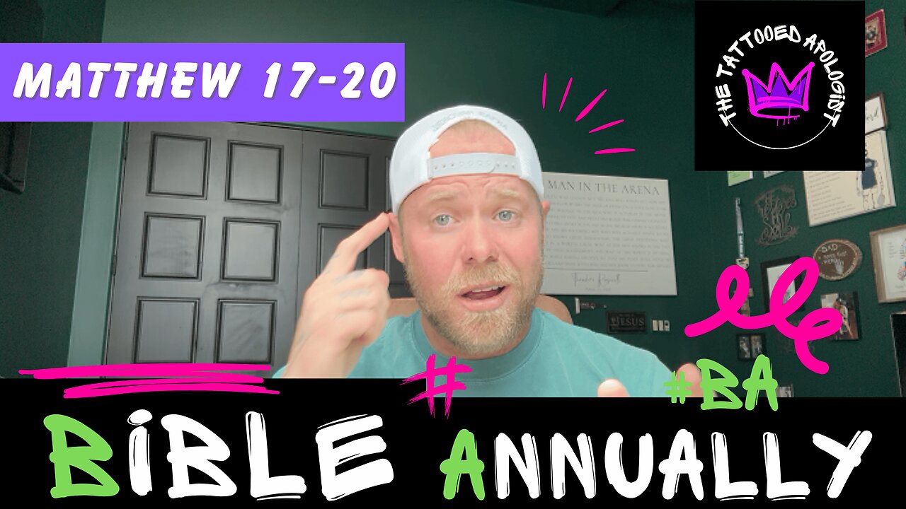 BA Bible Study: Matthew 17–20 EXPLAINED: Biblical Masculinity, Sacrifice & Following Jesus Fully