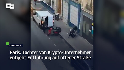 Paris: Tochter von Krypto-Unternehmer entgeht Entführung auf offener Straße