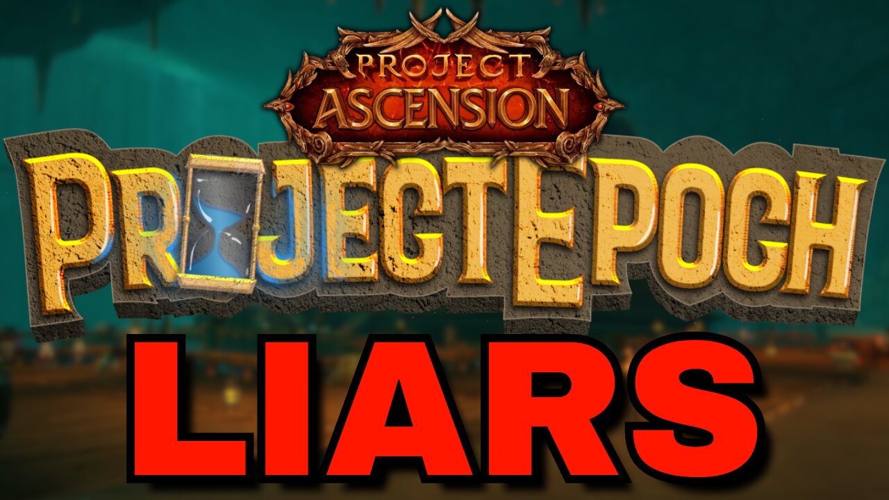 Project Epoch sells out to Ascension - They Lied about EVERYTHING