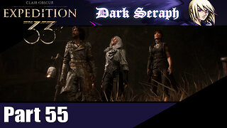 Let's Play, Expedition 33, Part 55, The Reacher
