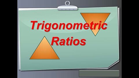 trigonometric Ratios