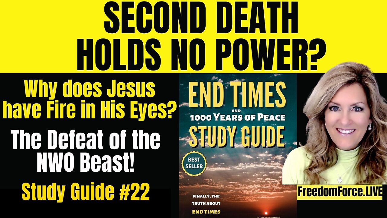 End Times LIVE Study #23 on Chapter 22 - Revelation 19 & 20