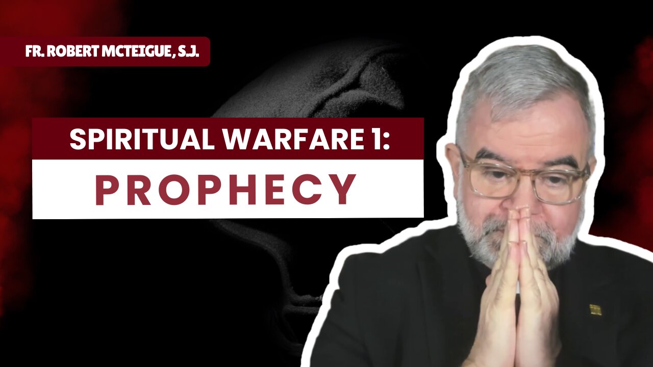 Spiritual Warfare 1: Prophecy