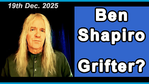 Ben Shapiro - Grifter?