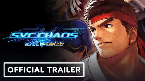 SNK vs. Capcom - SVC Chaos - Official Launch Trailer _ EVO 2024