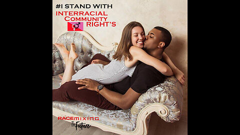# I STAND WITH INTERRACIAL COMMUNITY RIGHT'S But Woke Extreme Liberals Fatigue Are Trigger!!😡
