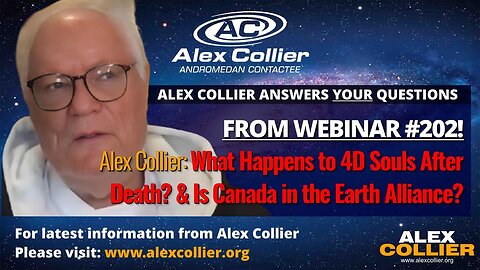Alex Collier: What Happens to 4D Souls After Death? & Is Canada in the Earth Alliance?