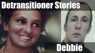 Why Did Debbie Wish She Never Transitioned?
