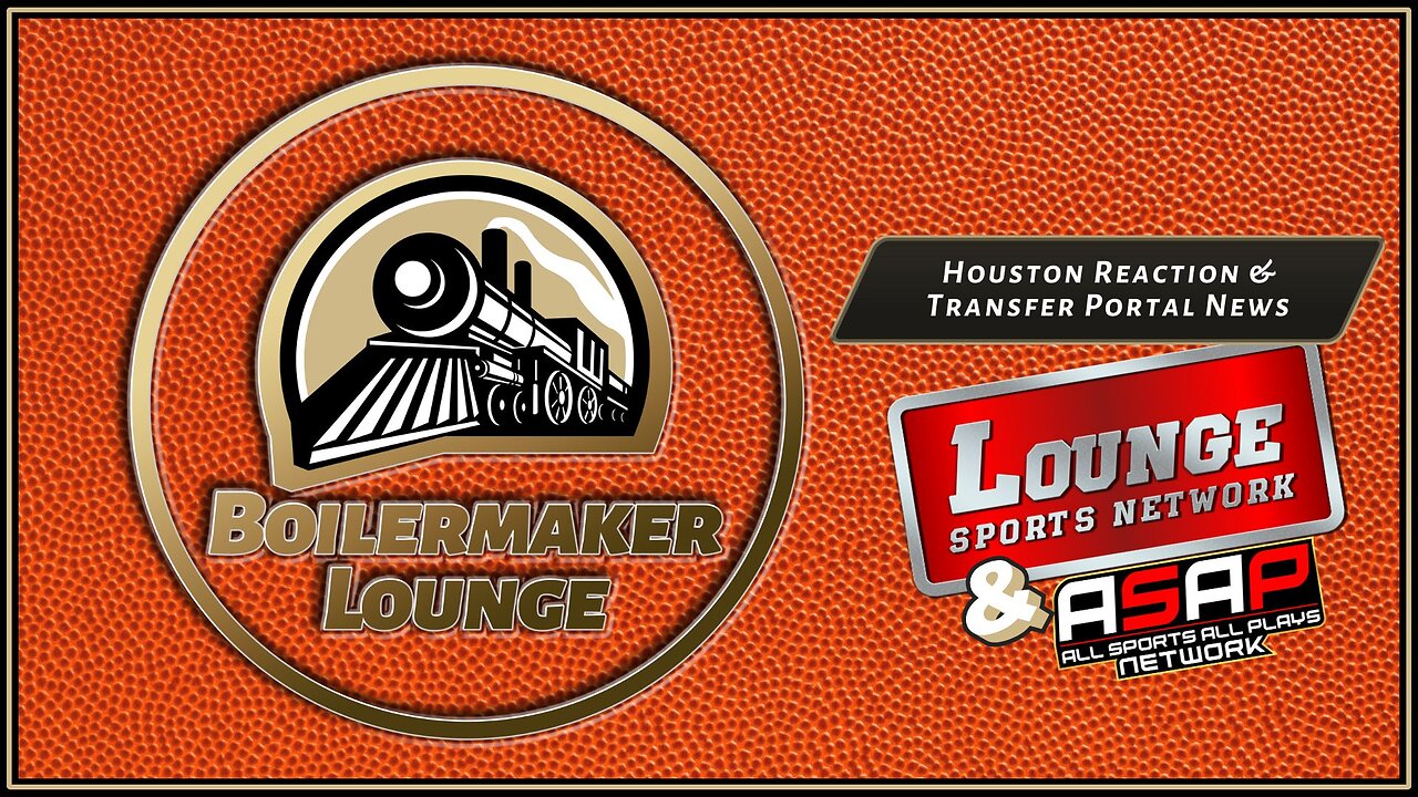 Boilermaker Lounge: Houston Reaction & Transfer Portal News