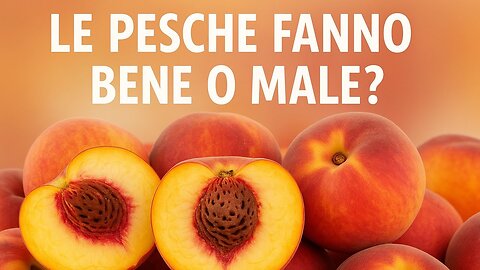 PESCHE: Il superfrutto estivo che non conoscevi!
