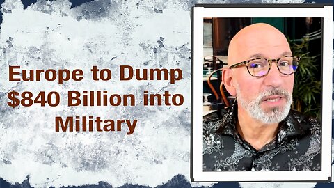 Europe to dump $840 Billion into Military