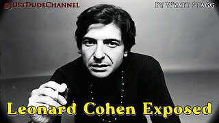 Leonard Cohen Exposed | Wyatt Stagg