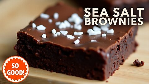 Sea Salt Brownies | Rich, Chewy & Irresistibly Salty-Sweet