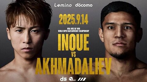 Naoya Inoue vs Murodjon Akhmadaliev - Sep 14 2025 - IG Arena, Nagoya