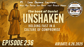 Love Before Lecture - What One Pastor Got Right That Others Missed - 236