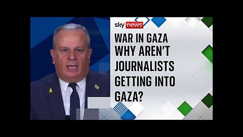Sky News asks Israeli government spokesman about journalists entering Gaza