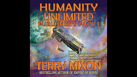Episode 546: The Humanity Unlimited Series by Terry Mixon