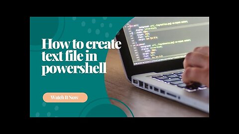 How to create a text file using Powershell