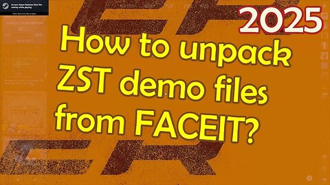 How to unpack zst demos from faceit 2025?