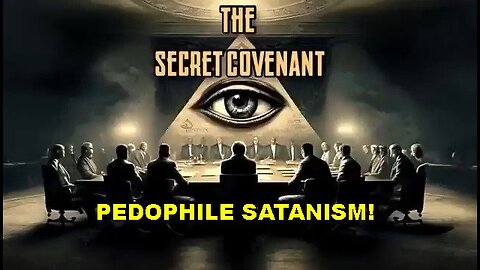 The Sick Satanic Pedophile 'Secret Covenant' Explained for Dummies! [1962]