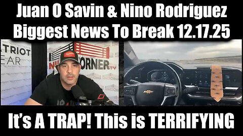 Juan O Savin & David Nino Rodriguez 12.17.25 - Biggest News To Break!