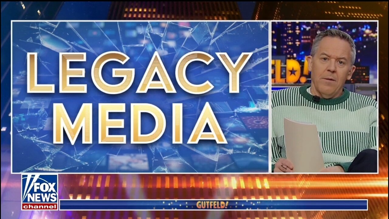 Gutfeld Slams The Legacy Media