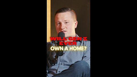 Why Gen Z is Struggling to Buy a House