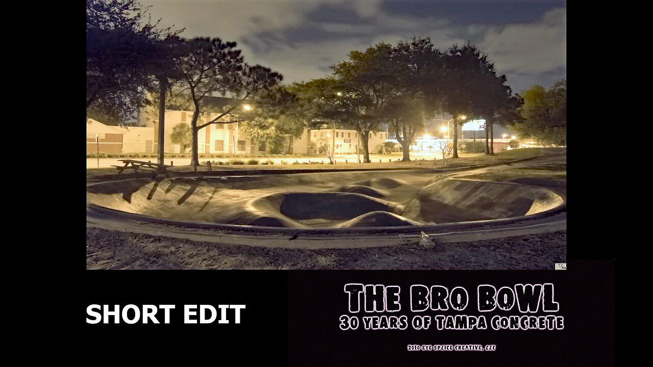 "THE BRO BOWL: 30 YEARS OF TAMPA CONCRETE" - Short Edit
